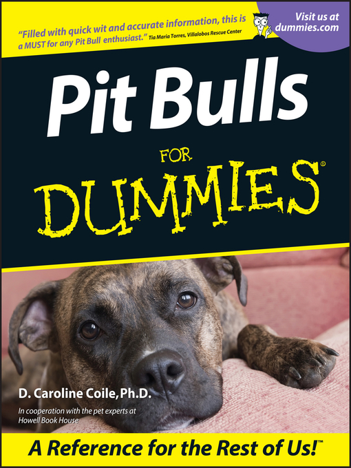 Title details for Pit Bulls For Dummies by D. Caroline Coile - Available